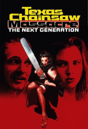 Texas Chainsaw Massacre: The Next Generation