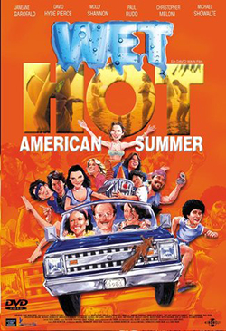 Wet Hot American Summer