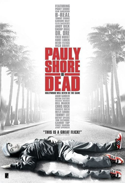 Pauly Shore Is Dead