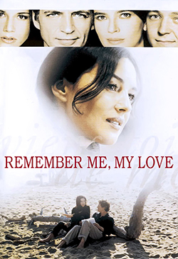 Remember Me, My Love