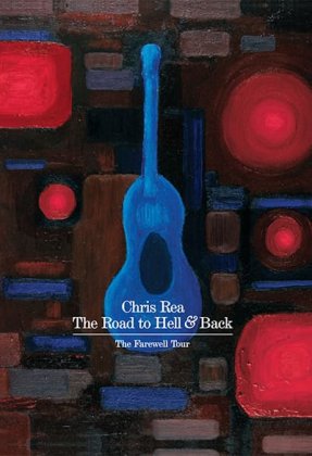 Chris Rea: The Road to Hell & Back