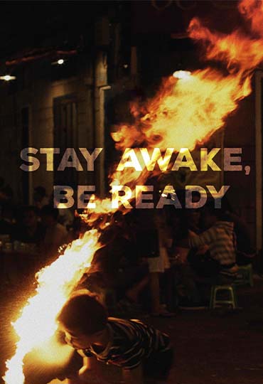 Stay Awake, Be Ready