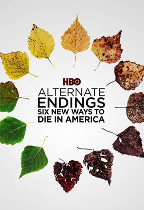 Alternate Endings: Six New Ways to Die in America