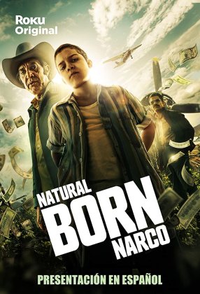 Natural Born Narco