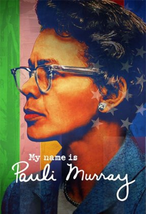 My Name Is Pauli Murray