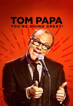 Tom Papa: You're Doing Great!