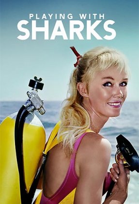 Playing with Sharks: The Valerie Taylor Story