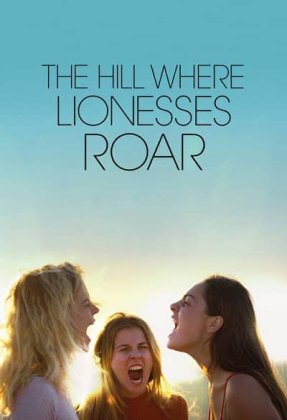 The Hill Where Lionesses Roar