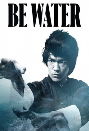 Be Water