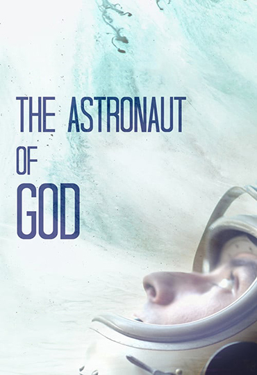 The Astronaut of God