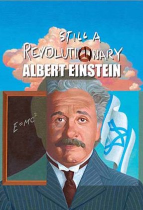 Still a Revolutionary: Albert Einstein