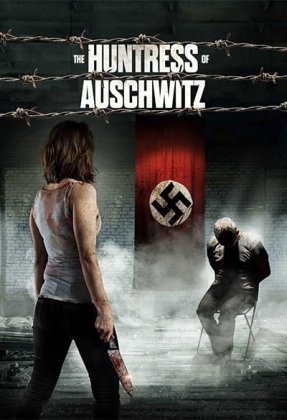 The Huntress of Auschwitz