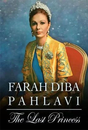 Farah Diba Pahlavi: Die letzte Kaiserin