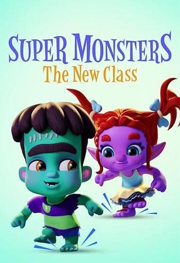 Super Monsters : The New Class (#special.7)