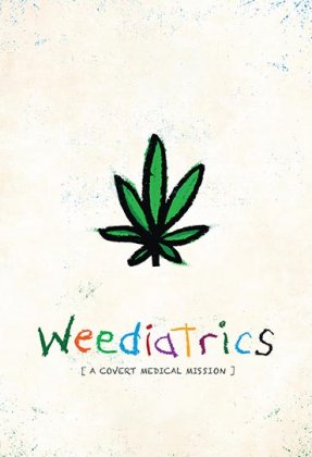 Weediatrics: A Covert Medical Mission