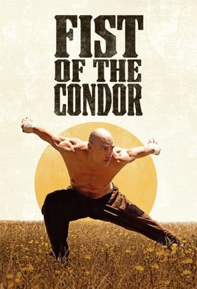 The Fist of the Condor AKA El Puño del Cóndor