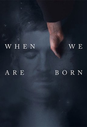 When We Are Born