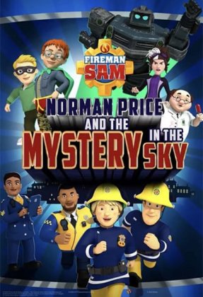 Fireman Sam: Norman Price and the Mystery in the Sky