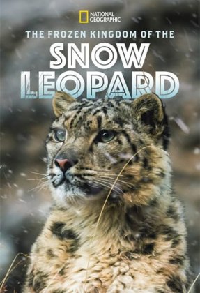 The Frozen Kingdom of the Snow Leopard