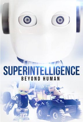 Superintelligence: Beyond Human