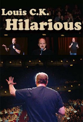 Louis C.K.: Hilarious