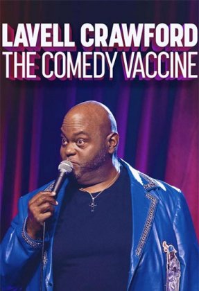 Lavell Crawford: The Comedy Vaccine