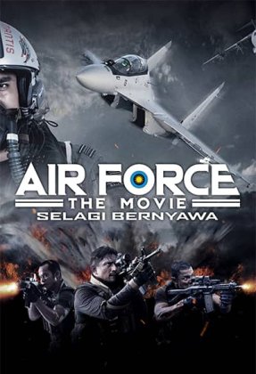 Air Force the Movie: Selagi Bernyawa