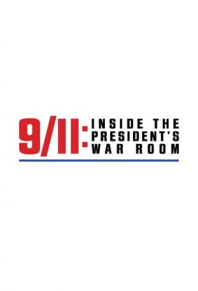 9/11: Inside the President's War Room