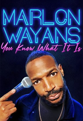 Marlon Wayans: You Know What It Is