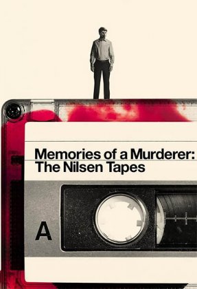 Memories of a Murderer: The Nilsen Tapes