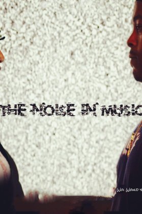 The Noise in Music