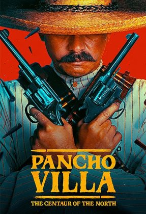 Pancho Villa: The Centaur of the North