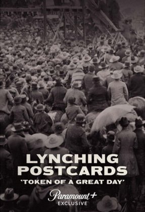 Lynching Postcards: 'Token of A Great Day'