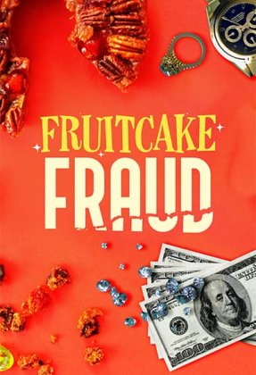 Fruitcake Fraud