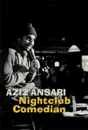 Aziz Ansari: Nightclub Comedian