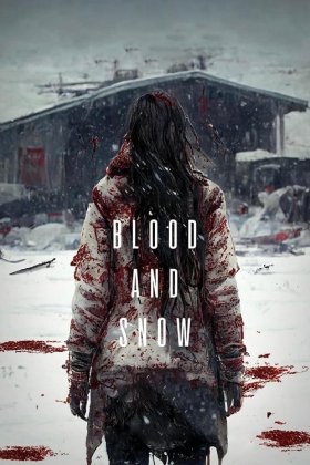 Blood and Snow