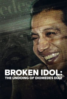 Broken Idol: The Undoing of Diomedes Diaz