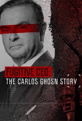 Fugitive: The Curious Case of Carlos Ghosn