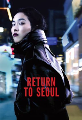 Return to Seoul AKA Retour à Séoul