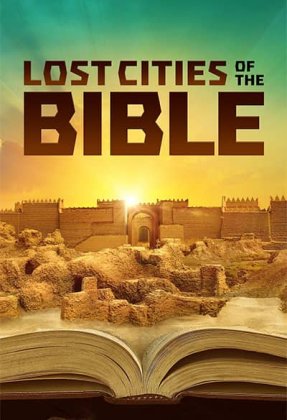 Lost Cities of the Bible