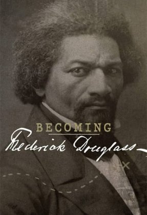 Becoming Frederick Douglass