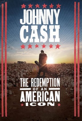 Johnny Cash: The Redemption of an American Icon