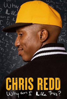 Chris Redd: Why am I Like This?