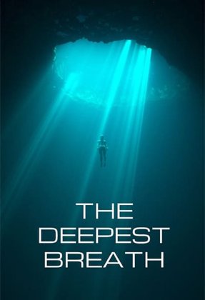 The Deepest Breath