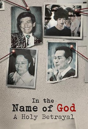 In the Name of God: A Holy Betrayal