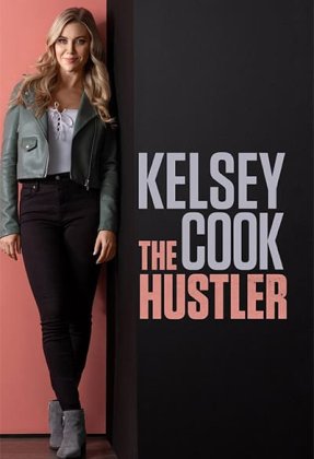 Kelsey Cook: The Hustler