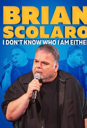 Brian Scolaro: I Don't Know Who I Am Either