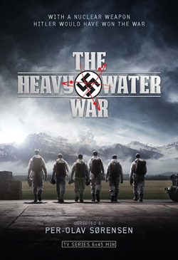 The Heavy Water War: Stopping Hitler's Atomic Bomb