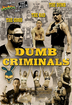 Dumb Criminals: The Movie