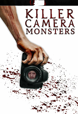 Killer Camera Monsters